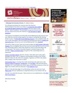 Having trouble viewing the newsletter? Click here for the web version.  AnthroNews Volume 6, Issue 7 - July 2014 A Message from Executive Director, Dr. Edward Liebow  It is with great excitement to announce that the Amer