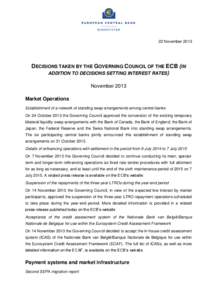 22 November[removed]DECISIONS TAKEN BY THE GOVERNING COUNCIL OF THE ECB (IN ADDITION TO DECISIONS SETTING INTEREST RATES) November 2013 Market Operations