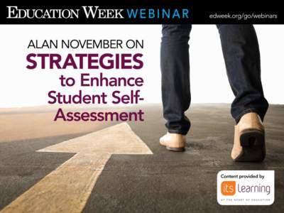Alan November  “Strategies to Enhance Student Self-Assessment” # rethinklearning17