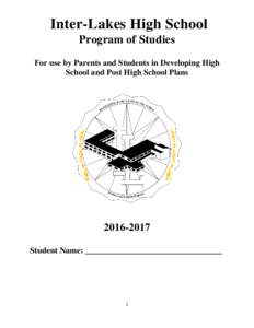 Inter-Lakes High School Program of Studies For use by Parents and Students in Developing High School and Post High School Plans