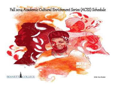 Fall 2014 Academic Cultural Enrichment Series (ACES) Schedule  Artist: Guy Stauber “The Traveling Tea Cup” by Synthia Saint James  2