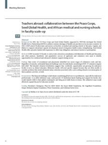 Meeting Abstracts  Teachers abroad: collaboration between the Peace Corps, Seed Global Health, and African medical and nursing schools in faculty scale-up Fitzhugh Mullan, Dick Day, Jennifer Goldsmith, Patricia Daoust, S