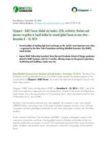 Press Release – November 18, 2014 Contact: Marina Bradbury, , +Cityquest – KAEC Forum: Global city leaders, CEOs, architects, thinkers and planners to gather in Saudi