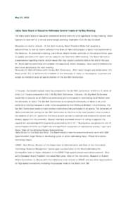 May 23, 2003  Idaho State Board of Education Addresses Several Issues at its May Meeting The Idaho State Board of Education considered several items on a full agenda at its May meeting, which typically is reserved for a 