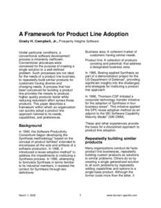 A Framework for Product Line Adoption Grady H. Campbell, Jr., Prosperity Heights Software Business area: A coherent market of customers having similar needs.  Under particular conditions, a