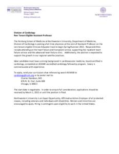 Division of Cardiology Non Tenure Eligible Assistant Professor The Feinberg School of Medicine at Northwestern University, Department of Medicine, Division of Cardiology is seeking a full-time physician at the rank of As