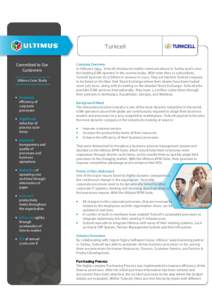 Committed to Our Customers Ultimus Case Study • Increased efficiency of