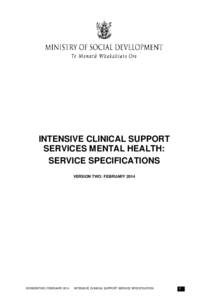 INTENSIVE CLINICAL SUPPORT SERVICES MENTAL HEALTH: SERVICE SPECIFICATIONS VERSION TWO: FEBRUARYVERSIONTWO: FEBRUARY 2014