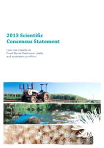 2013 Scientific Consensus Statement Land use impacts on Great Barrier Reef water quality and ecosystem condition