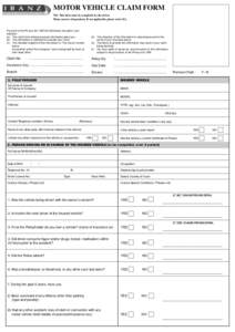 I B A N Z  MOTOR VEHICLE CLAIM FORM N.B. This form must be completed by the driver. Please answer all questions. If not applicable, please write N/A.