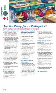 Earthquake  Are You Ready for an Earthquake? Here’s what you can do to prepare for such an emergency Prepare a Home Earthquake Plan ✔ Choose a safe place in every