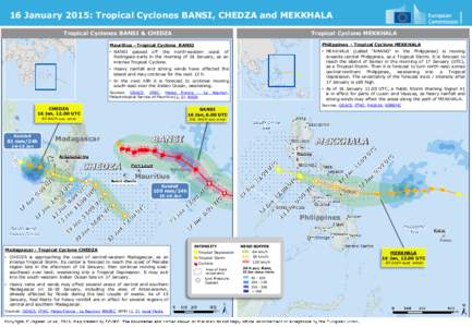 16 January 2015: Tropical Cyclones BANSI, CHEDZA and MEKKHALA Tropical Cyclones BANSI & CHEDZA Tropical Cyclone MEKKHALA  Mauritius - Tropical Cyclone BANSI