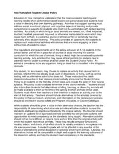 New Hampshire Student Choice Policy Educators in New Hampshire understand that the most successful teaching and learning results when performance-based lessons are personalized and students have a voice in directing thei