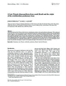 Historical Biology, 2006; 1–11, iFirst article  A Late Triassic dinosauriform from south Brazil and the origin
