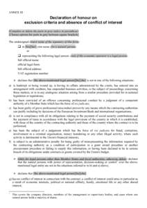 ANNEX III  Declaration of honour on exclusion criteria and absence of conflict of interest (Complete or delete the parts in grey italics in parenthese) [Choose options for parts in grey between square brackets]