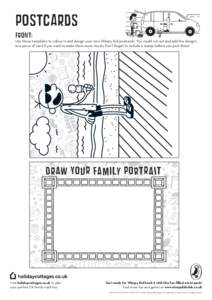 POSTCARDS Front: Use these templates to colour in and design your own Wimpy Kid postcards. You could cut out and add the designs to a piece of card if you want to make them more sturdy. Don’t forget to include a stamp 