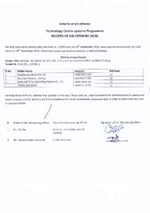 MINUTES OF BID OPENING  Technology Centre systems Programme RECORD OF BID OPENING (NCB)  The bids received by closing date and time i.e., 1200 Hours on