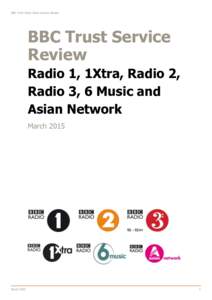 BBC Trust Music Radio Service Review  BBC Trust Service Review Radio 1, 1Xtra, Radio 2, Radio 3, 6 Music and