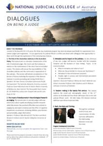www.njca.com.au  DIALOGUES ON BEING A JUDGE  7-9 OCTOBER 2015 | MT LOFTY, ADELAIDE HILLS