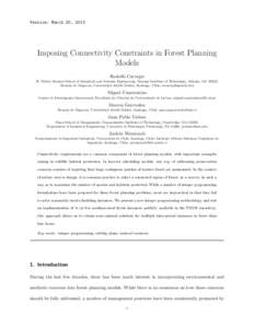 Version: March 20, 2013  Imposing Connectivity Constraints in Forest Planning Models Rodolfo Carvajal H. Milton Stewart School of Industrial and Systems Engineering, Georgia Institute of Technology, Atlanta, GA 30332;