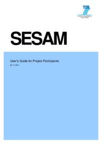 SESAM User’s Guide for Project Participants SESAM User Manual