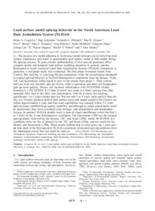 JOURNAL OF GEOPHYSICAL RESEARCH, VOL. 108, NO. D22, 8845, doi:2002JD003316, 2003  Land surface model spin-up behavior in the North American Land Data Assimilation System (NLDAS) Brian A. Cosgrove,1 Dag Lohmann,2 