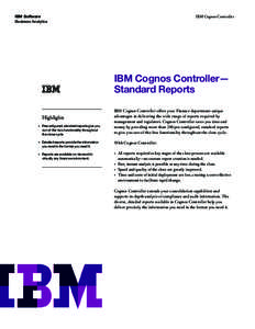 IBM Software Business Analytics IBM Cognos Controller  IBM Cognos Controller—