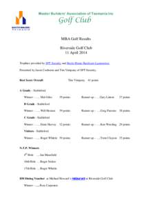 Master Builders’ Association of Tasmania Inc  Golf Club MBA Golf Results Riverside Golf Club 11 April 2014