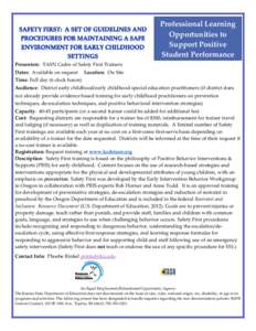 Professional Learning Opportunities to Support Positive Student Performance Presenters: TASN Cadre of Safety First Trainers Dates: Available on request