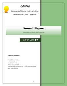 CoMHWA Consumers of Mental Health WA (Inc.) Mental illness is a pause… not the end’  Annual Report