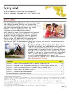 Maryland Maryland Wellness Policies & Practices Project State of Maryland Feedback: [removed]School Year Introduction The Maryland Wellness Policies & Practices Project is an