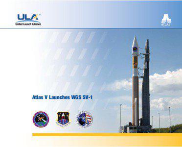 Spacecraft propulsion / Nuclear weapons of the United States / Wideband Global SATCOM system / Atlas V / Centaur / Atlas / Booster / RL10 / Cape Canaveral Air Force Station Space Launch Complex 41 / Spaceflight / Space technology / Spacecraft