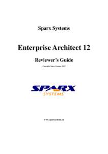 Sparx Systems  Enterprise Architect 12 Reviewer’s Guide Copyright Sparx Systems 2015
