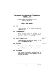 Transport (Infringements) Regulations 1990 No. 197 Anstat consolidation incorporating amendments up to S.RNoPART 1—PRELIMINARY