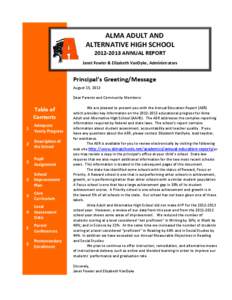 ALMA ADULT AND ALTERNATIVE HIGH SCHOOL[removed]ANNUAL REPORT Janet Fowler & Elizabeth VanDyke, Administrators  Principal’s Greeting/Message
