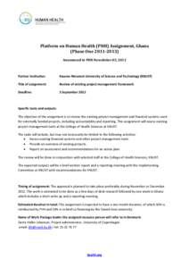 Platform on Human Health (PHH) Assignment, Ghana (Phase OneAnnounced in PHH Newsletter 05, 2012 Partner institution: