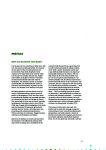 Preface Why did we write this book? It is because we see something of value here, that is in the process of being devalued. It is because we are aware of the increasing momentum to transform these lands, largely by those