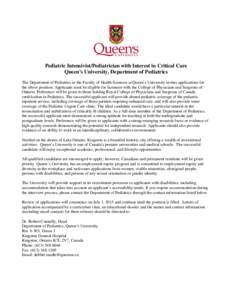 Pediatric Intensivist/Pediatrician with Interest in Critical Care Queen’s University, Department of Pediatrics The Department of Pediatrics in the Faculty of Health Sciences at Queen’s University invites applications