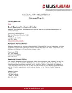 County Website None Small Business Development Center Alabama SBDC Network was established to provide one-on-one confidential assistance to small businesses.