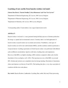 Leaching of rare earths from bauxite residue (red mud) Chenna Rao Borraa, Yiannis Pontikesb, Koen Binnemansc and Tom Van Gervena* a Department of Chemical Engineering, KU Leuven, 3001 Leuven, Belgium