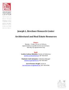 Joseph	L.	Brechner	Research	Center Architectural	and	Real	Estate	Resources