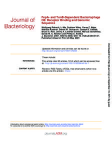 FepA- and TonB-Dependent Bacteriophage H8: Receptor Binding and Genomic Sequence Wolfgang Rabsch, Li Ma, Graham Wiley, Fares Z. Najar, Wallace Kaserer, Daniel W. Schuerch, Joseph E. Klebba, Bruce A. Roe, Jenny A. Laverde