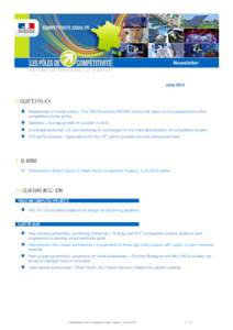 June[removed]Assessment of cluster policy> The DGCIS and the DATAR receive the report on the assessment of the competitive cluster policy Statistics > Average profile of a cluster in 2012 Exchange workshop > A new workshop