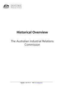Australian Industrial Relations Commission / Commonwealth Court of Conciliation and Arbitration / WorkChoices / Hancock Report / Conciliation and Arbitration Act / Arbitration / Enterprise Bargaining Agreement / Common rule awards / Workplace Relations Act / Australian labour law / Law / Australia