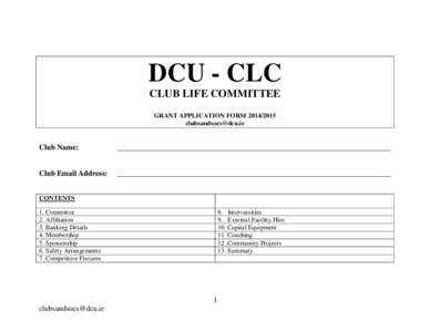 DCU - CLC CLUB LIFE COMMITTEE GRANT APPLICATION FORM[removed]removed]  Club Name: