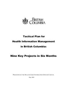 Tactical Plan for Health Information Management in British Columbia: Nine Key Projects in Six Months