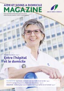 AIDE ET SOINS A DOMICILE  MAGAZINE Revue spécialisée de l’Association suisse des services d’aide et de soins à domicile |  | Août / Septembre