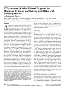 Effectiveness of School-Based Programs for Reducing Drinking and Driving and Riding with Drinking Drivers A Systematic Review Randy W. Elder, PhD, James L. Nichols, PhD, Ruth A. Shults, PhD, MPH, David A. Sleet, PhD, FAA