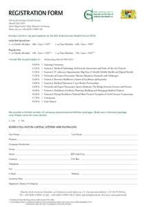 REGISTRATION FORM 9th Arab-German Health Forum March 9th, 2016 Hotel Bayerischer Hof, Munich, Germany Please fax to: +49