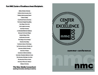 Past NMC Center of Excellence Award Recipients Abilene Christian University California State University, Chico California State University System Carleton College Case Western Reserve University
